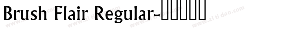 Brush Flair Regular字体转换